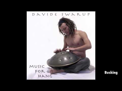 Davide Swarup - Busking - Music for Hang