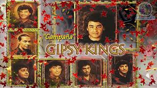 Gipsy Kings... &quot;Campaña&quot;.