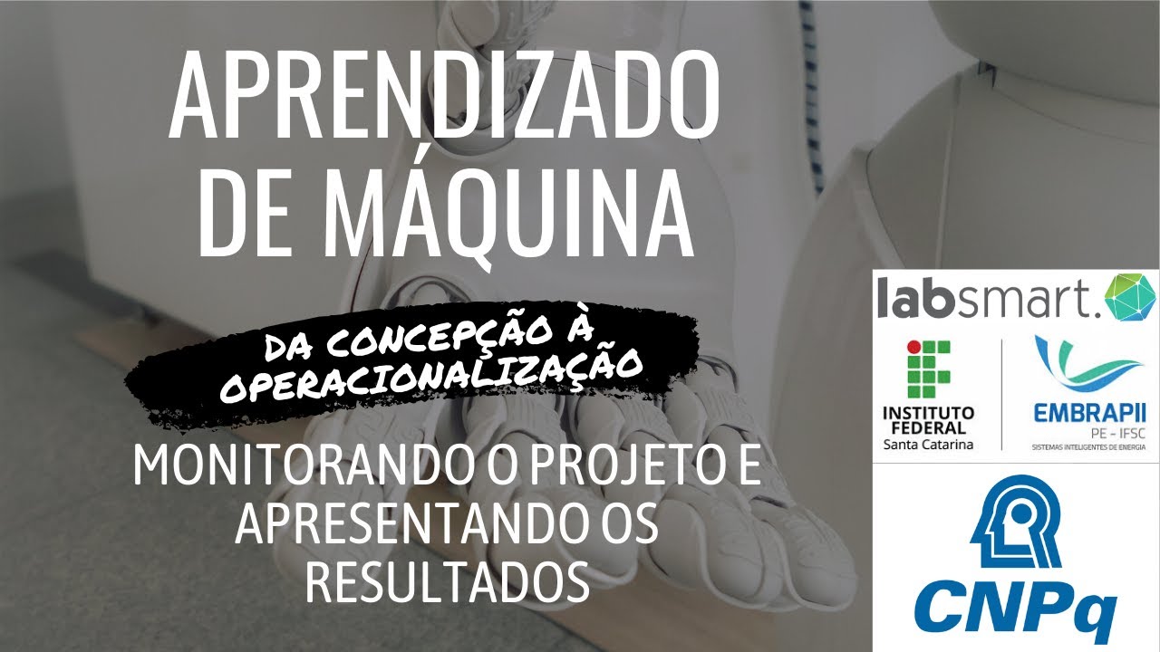 APRENDIZADO DE MÁQUINA: Aula 4-3 Monitorando o projeto e apresentando os resultados
