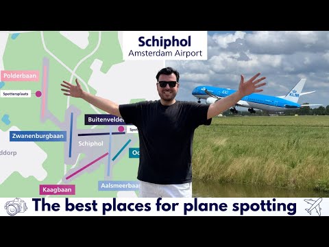 THE BEST PLACES FOR PLANE SPOTTING | SCHIPHOL AMSTERDAM AIRPORT | INFORMATION & LOCATION |