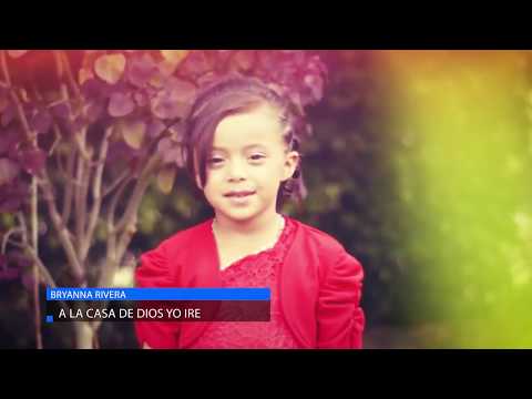 Bryanna Rivera  -  A la casa de Dios yo iré
