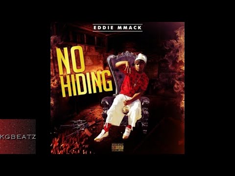Eddie MMack - No Hiding [New 2017]