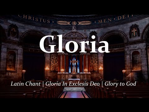 Gloria | Latin Chant | Glory to God | Choir with Lyrics (Latin & English) | Sunday 7pm Choir