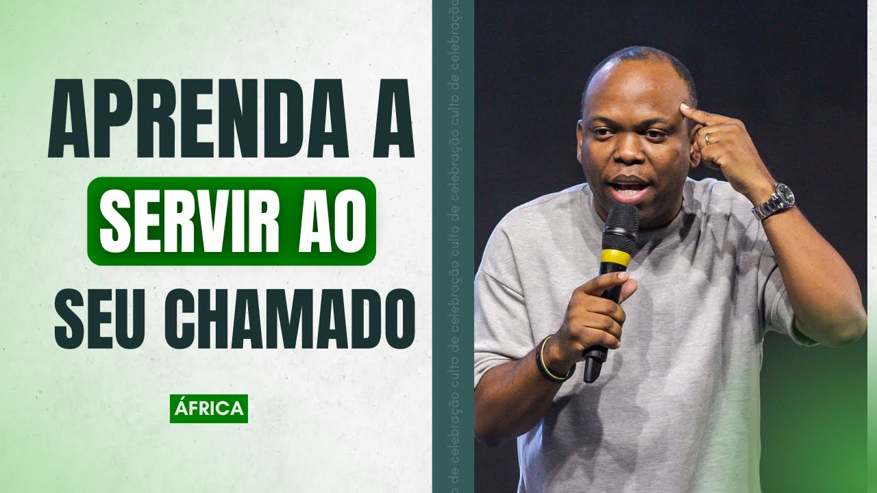 APRENDA A SERVIR AO SEU CHAMADO! JACKSON MARQUES (ÁFRICA)