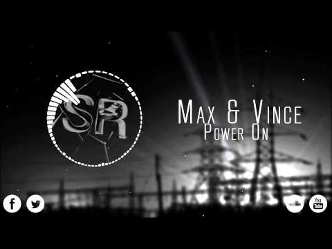 [Progressive House] Max & Vince - Power On (Original Mix) [Free Download]