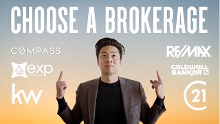 Choosing a Real Estate Brokerage to Work | How to Choose a Brokerage as a New Agent
