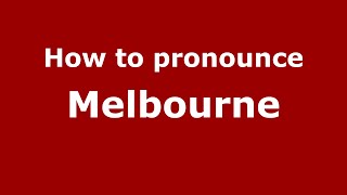 How to pronounce Melbourne