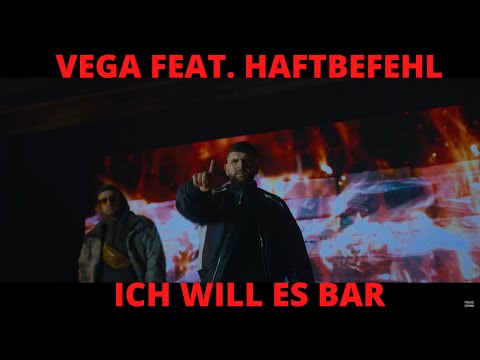 Reaction: VEGA FEAT. HAFTBEFEHL - ICH WILL ES BAR
