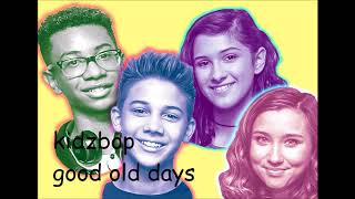 Kidz Bop 37 - Good old days