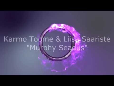 Karmo Toome & Liisa Saariste - Murphy Seadus
