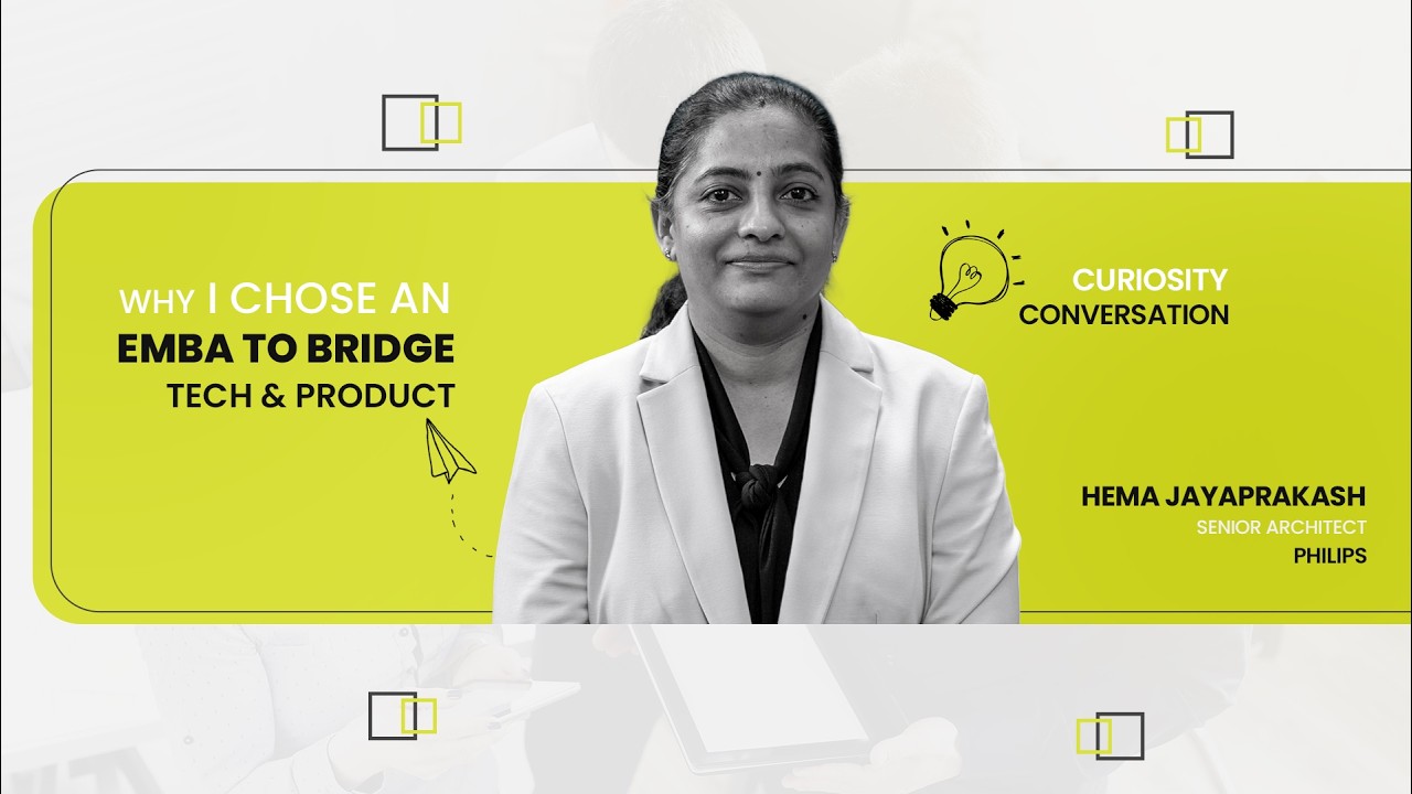 Why I Chose an EMBA to Bridge Tech & Product | EMBA 2026A - Hema Jayaprakash