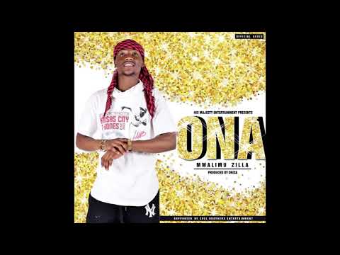 MWALIMU ZILLA   ONA { OFFICIAL AUDIO}