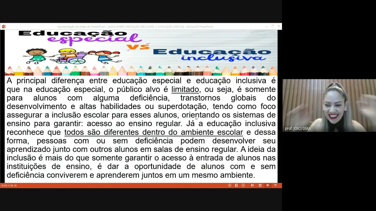 EDUCAÇÃO ESPECIAL E EDUCAÇÃO INCLUSIVA