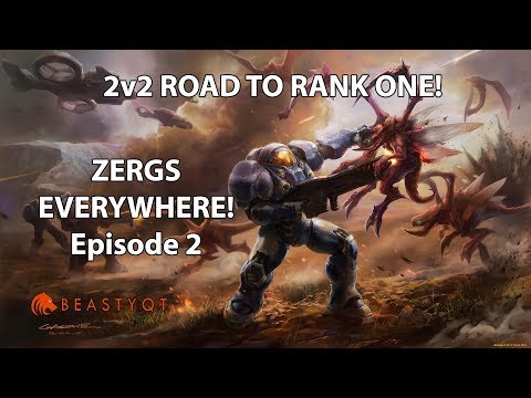 StarCraft 2: ZERGS EVERYWHERE! (2v2) - Road to RANK ONE Episode 2
