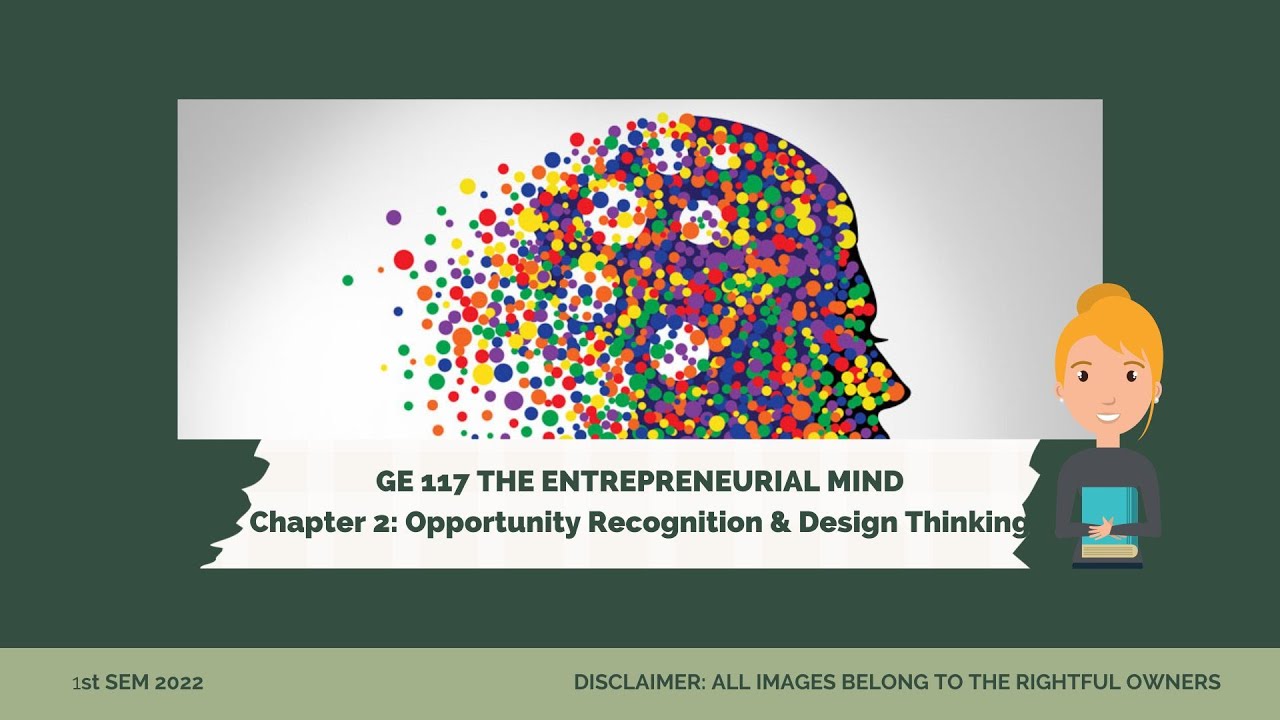 GE 117 CHAPTER 2 OPPORTUNITY RECOGNITION & DESIGN THINKING