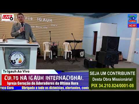 🔴 AO VIVO CULTO ESPECIAL DIA DO PASTOR - IGAUH INTERNACIONAL - AGUDO / RS - 14.JUNHO.26