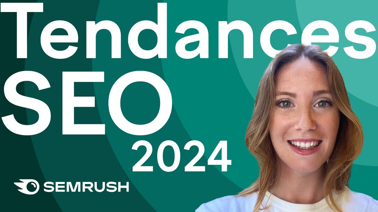 Tendances SEO et Marketing 2024 : Ce Que Vous Devez Savoir🚀