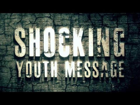 The Shocking Youth Message