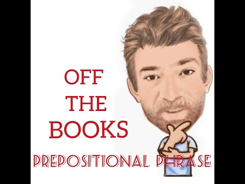 English Tutor Nick P Prepositional Phrase (61) Off the Books