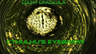 Count Crackula - Cthulhu's Eyebrow