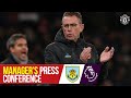 Manager's Press Conference | Manchester United v Burnley | Ralf Rangnick | Premier League