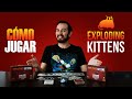 Exploding Kittens C mo Jugar