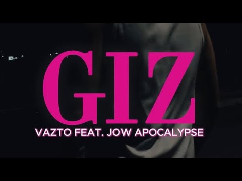 Vazto - Giz feat. Jow Apocalypse