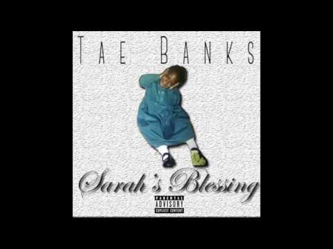Tae Banks - We NWM (feat. Sizzle) (Sarah's Blessing)