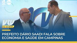 ECONOMIA E SAÚDE | Prefeito Dário Saadi fala sobre economia e saúde em Campinas | VTV da Gente