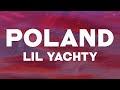 Lil Yachty Poland Lyrics I Took The Wock To Poland
