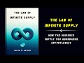 The Law of Infinite Supply: How the Universe Supply You Abundance Effortlessly (audiobook)