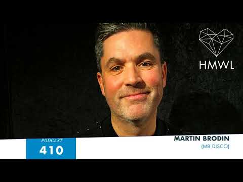 HMWL Podcast 410: Martin Brodin (MB Disco)