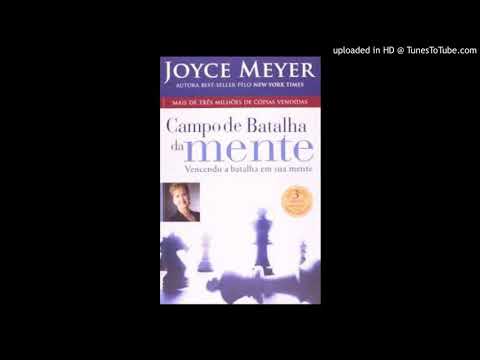 Cap. 3 - CAMPO DE BATALHA DA MENTE - Joyce Meyer