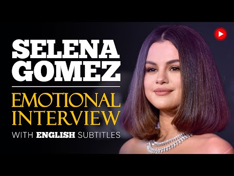 ENGLISH SPEECH | SELENA GOMEZ: Emotional Interview (English Subtitles)