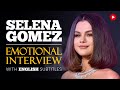 ENGLISH SPEECH | SELENA GOMEZ: Emotional Interview (English Subtitles)