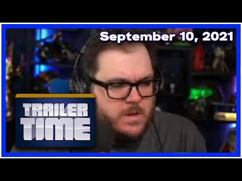 Trailer Time - Friday, September 10, 2021