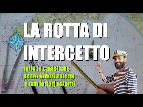 ROTTA INTERCETTO - carteggio patente nautica oltre 12 miglia - cinematica intercetto tutti i casi ⛵