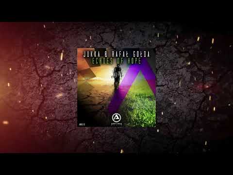 JUKKA & Rafał Gołda - Echoes of Hope (Extended Mix) [ Antima Music ]