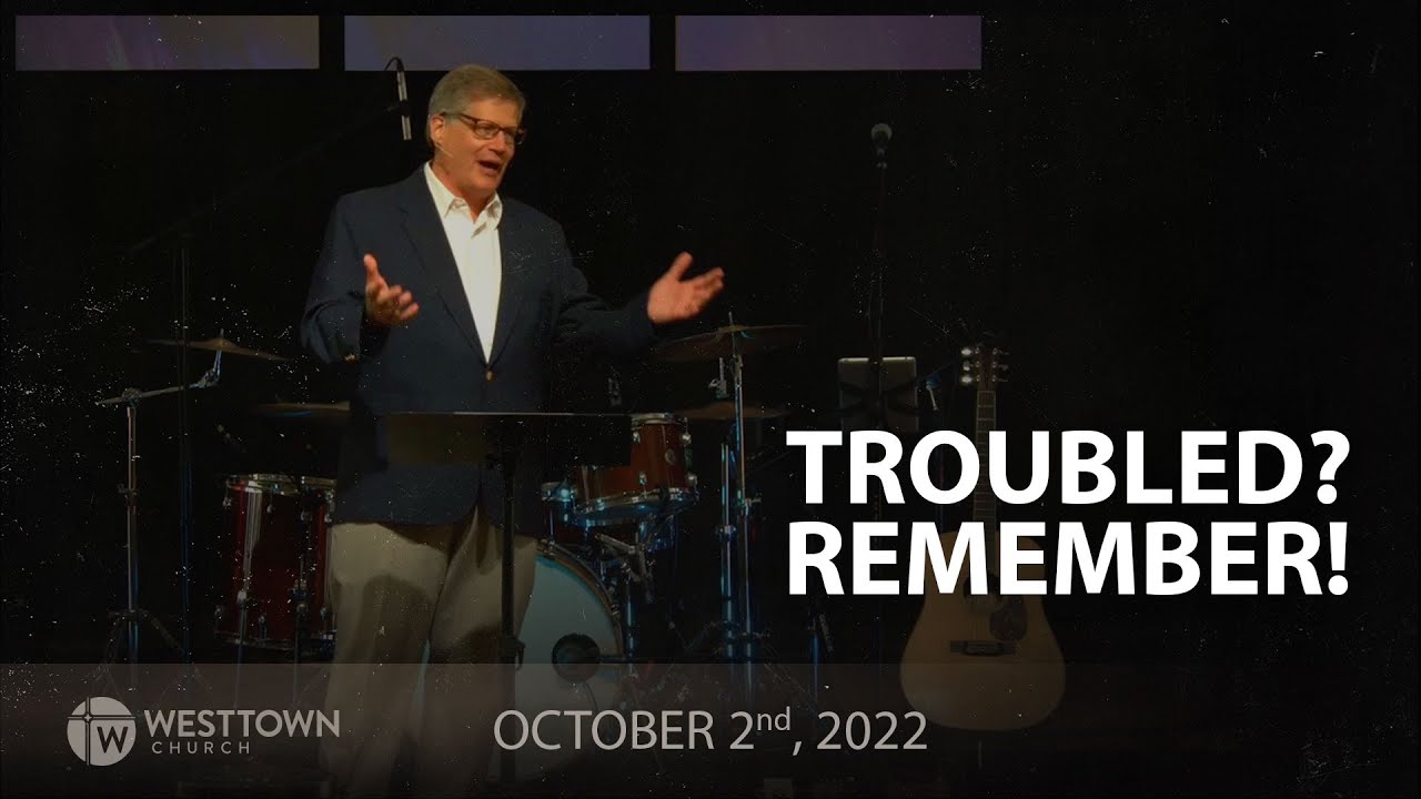 Troubled? Remember!