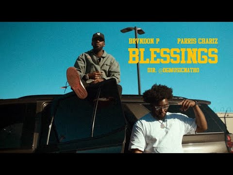Blessings || BrvndonP x  Parris Chariz Dir @ogmusicnatho