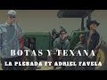 La Plebada ft Adriel Favela - Botas & Texana (Video Oficial) La Plebada ft Adriel Favela - Botas & Texana (Video Oficial)