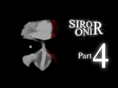 Siro Oni R: Part 4 - I HATE SPIDERS