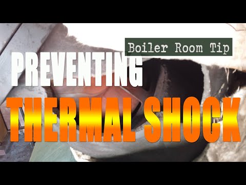 Preventing Thermal Shock in Steam Systems - Boiler Room Tip