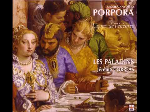 Porpora, Nicola (1686-1768) - Lecons de Tenebres [Jérôme Correas]