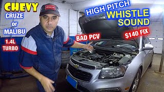 Chevy Cruze or Malibu Making whistle sound, Bad PCV valve How to replace the valve cover with PCV