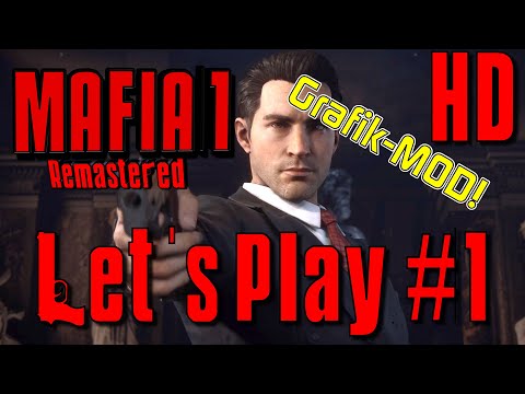 Let's Play Mafia 1 Remastered (Grafik-MOD) I Deutsch I PC/FullHD I #1 I Der Anfang vom Ende