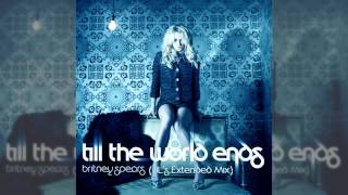 Britney Spears - Till The World Ends (BL&#39;s Extended Mix)