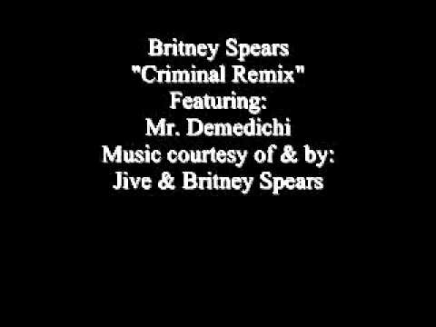Britney Spears Criminal Remix ft. MrDemedichi