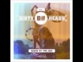 The Dirty Heads - Your Love (feat. Kymani Marley ...