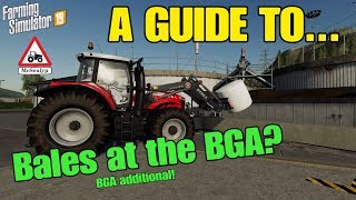 A Guide to... BALES at the BGA? (BGA additional). Farming Simulator 19, PS4, Assistance!